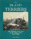 Book cover of The Island Terriers - The LB&SCR Terrier class on the Railways of the Isle of Wight by REED, M.J.E. 